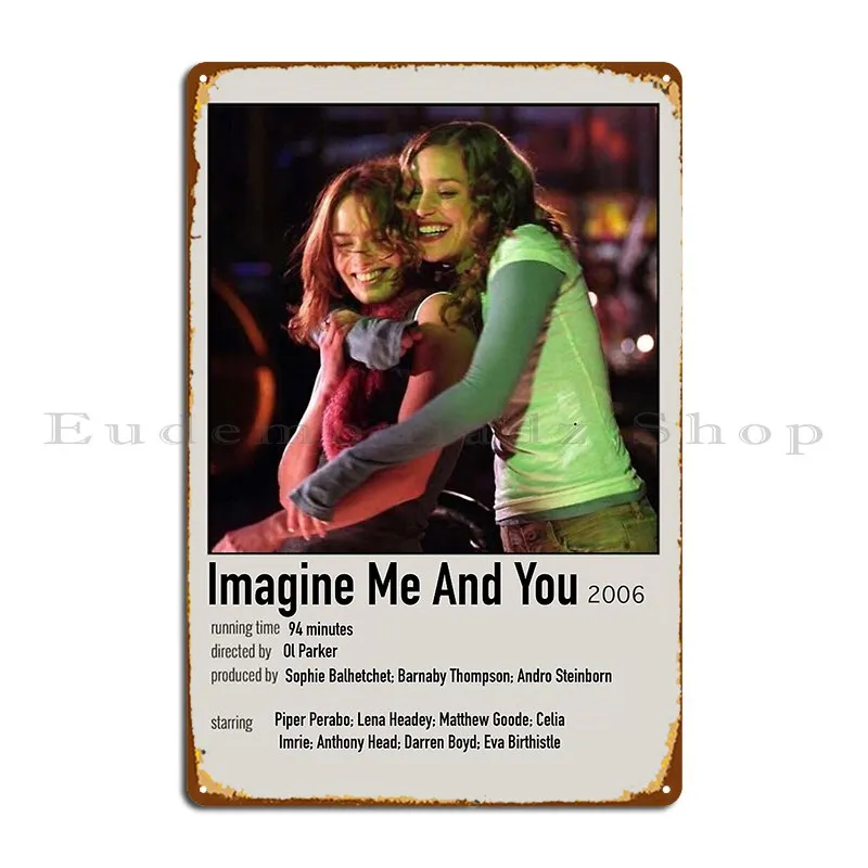 Imagine Me And You Vintage Movie Poster Metal Plaque Party Club Party Wall Decor Garage Designing Tin Sign Poster