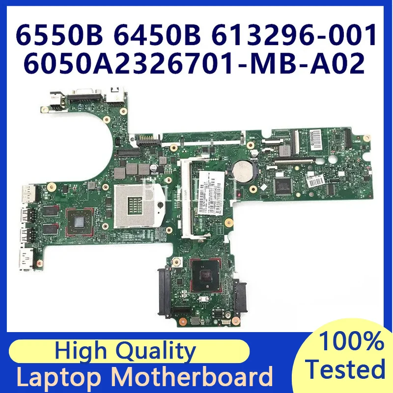 

613296-001 613296-501 613296-601 Mainboard For HP Probook 6550B Laptop Motherboard 6050A2326701-MB-A02 100% Fully Tested Good