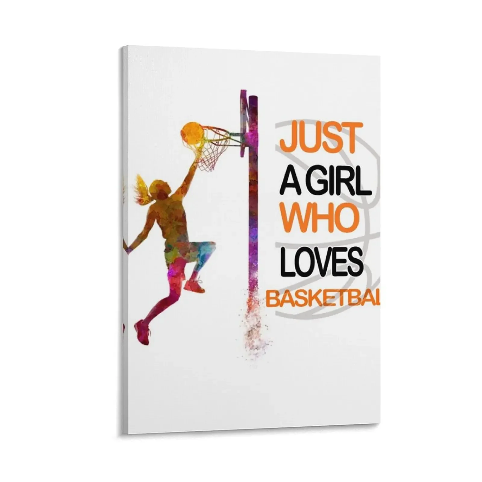 

Just A Girl Who Loves Basketball Canvas Painting anime poster posters for wall