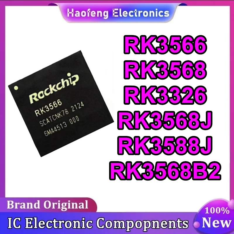 RK3566 RK3568 RK3326 RK3568J RK3588J RK3568B2 BGA IC Chip 100% New Original in stock