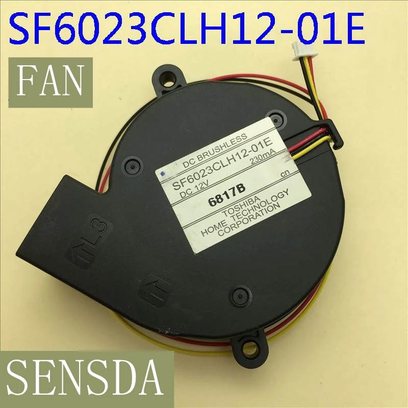 

SF6023CLH12-01E 6023 12v 230mA projector Cooling fan Eb-x7 / S7 / X8 / W8 / x9 / c260s projector fan sf6023clh12-01e