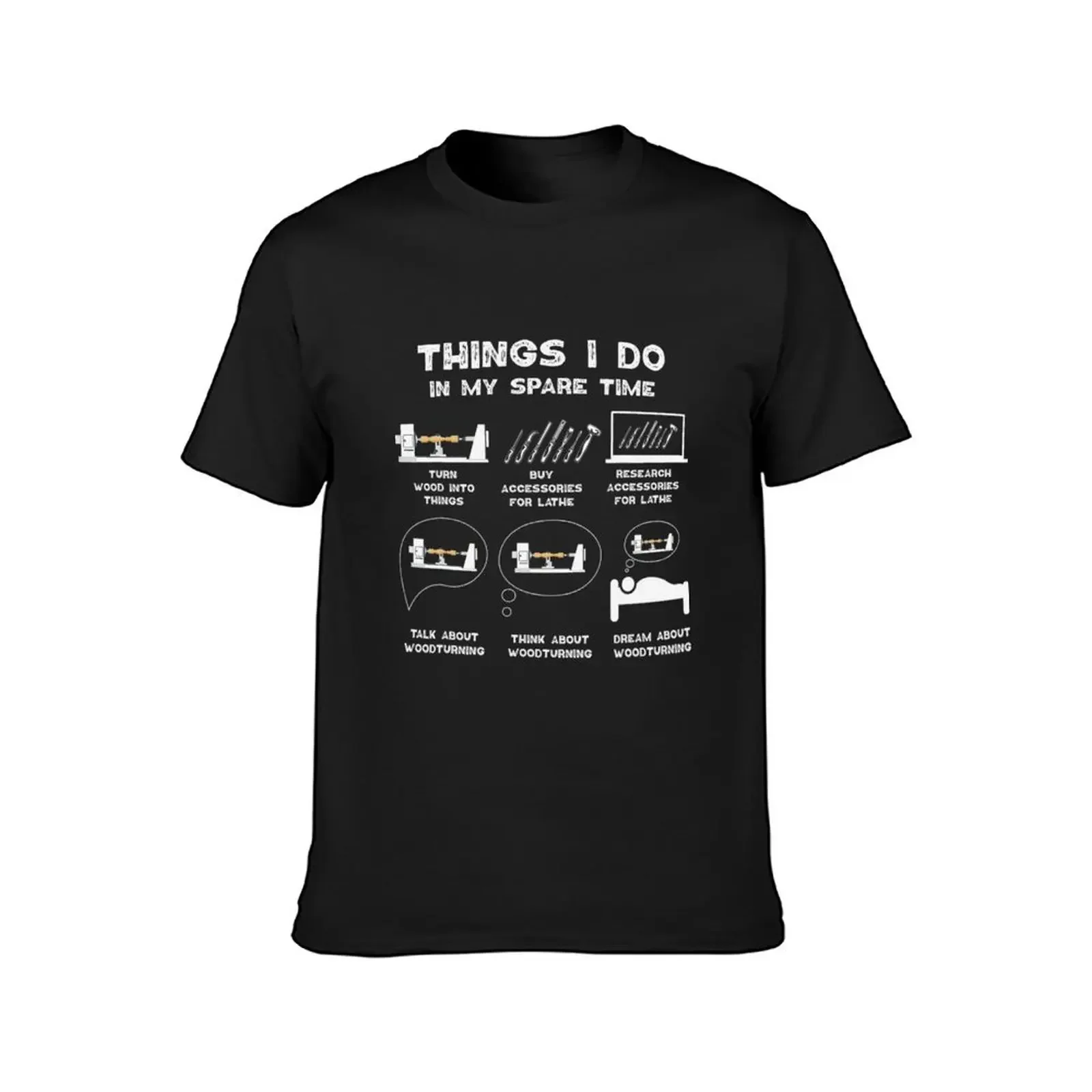 Things I Do in my Spare Time Woodturner Lathe Woodturning T-Shirt vintage anime shirt vintage graphic tee black t-shirts for men