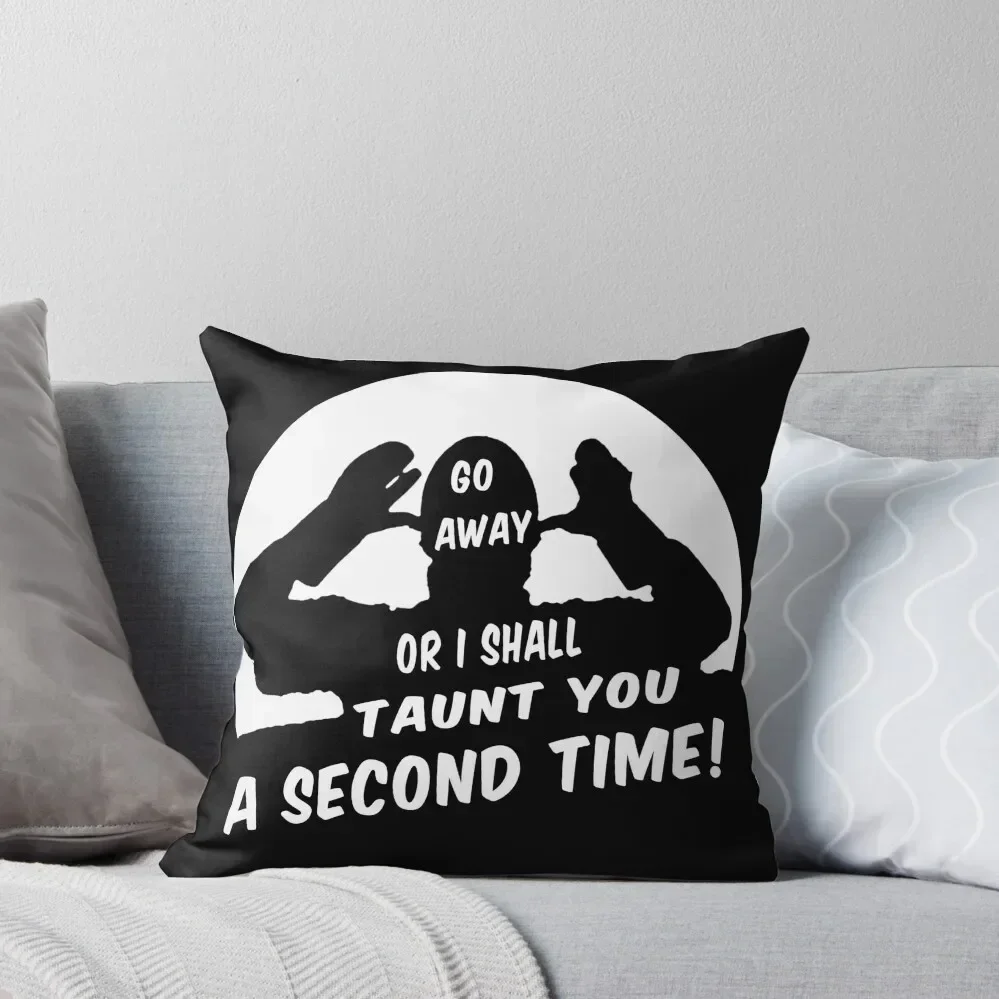 Go Away or I Shall Taunt you a Second Time French Taunter Throw Pillow Rectangular Cushion Cover Cushion Cover Luxury pillow