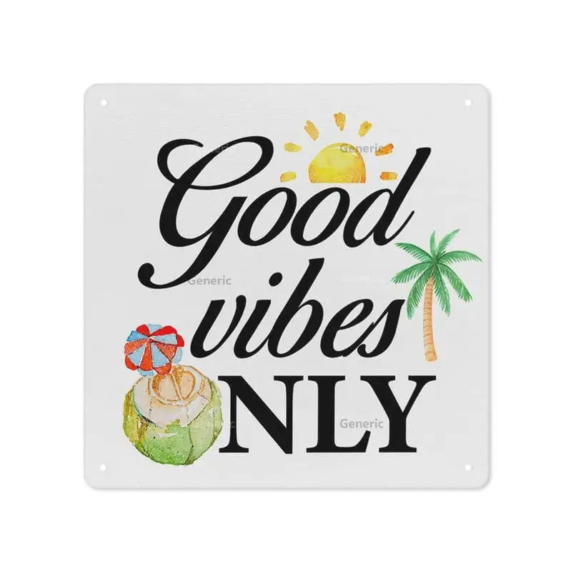 Summer Quote Sign Decor Good Vibes Only Sign Decor for Home Beach House Wall Metal Tin Sign Wall Decor 8 * 8 in