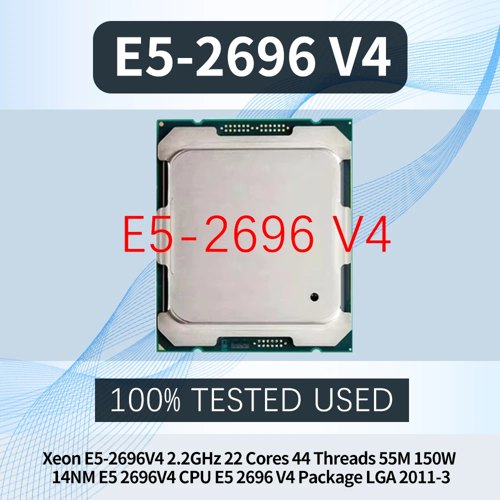 processeur-xeon-e5-2696v4-22-ghz-22-cœurs-44-threads-55m-150w-14nm-e5-2696v4-cpu-e5-2696-v4-package-lga-2011-3
