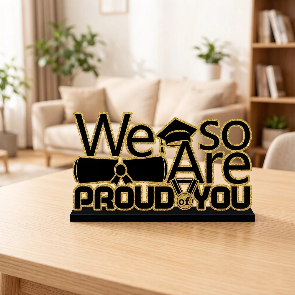 We Are So Proud Of You Graduation Tabletop Decor - Black & Gold Sign with Cap, Graduation Party Centerpiece