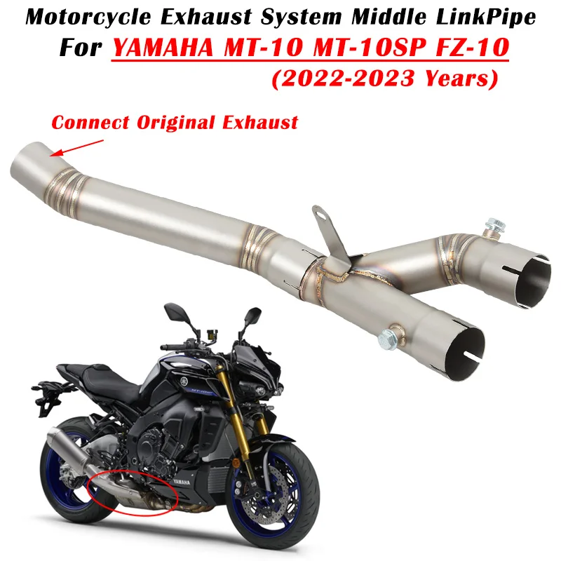 for Yamama Mt10 Mt-10 Fz10 Fz-10 Mt 10 Sp 2022 2023 Motorcycle Exhaust Escape Modified Middle Link Pipe Connect Original Muffler