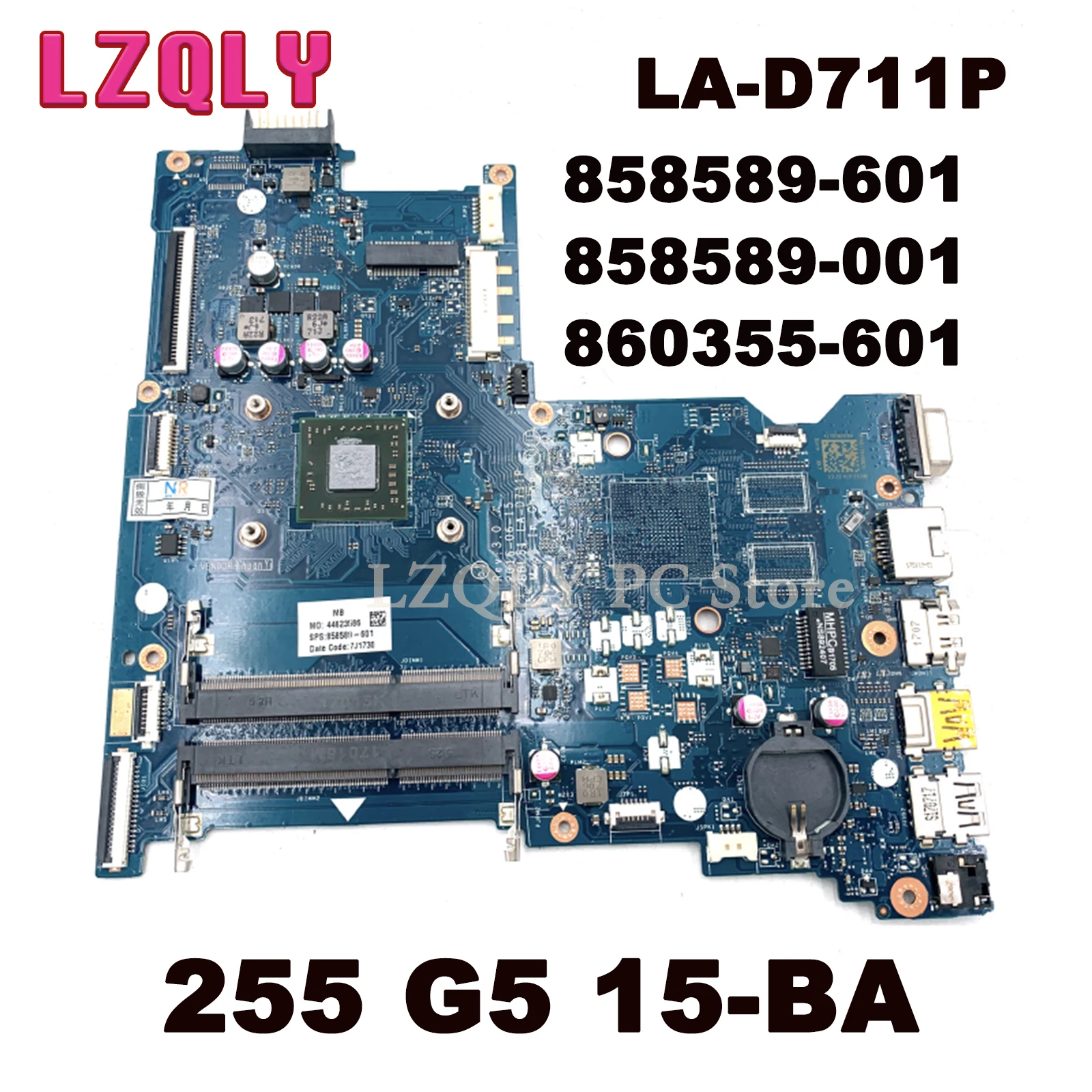 

LZQLY For HP 255 G5 15-BA BDL51 LA-D711P 858589-601 858589-001 860355-601 Laptop Motherboard MAIN BOARD 1.8Ghz CPU DDR3