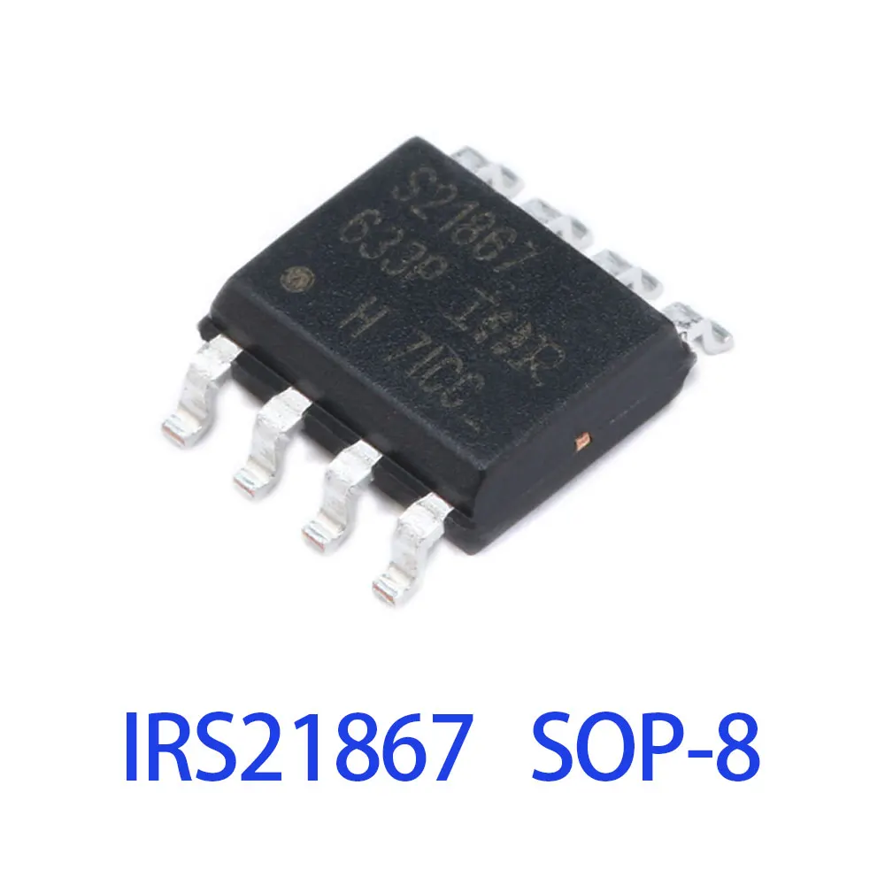 10PCS IRS21867STRPBF IRS21867S S21867 IRS21867 SOP8 IC Chip