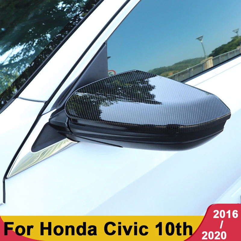 

Аксессуары для стайлинга автомобилей для Honda Civic 10 2016 2017 2018 2019 2020 ABS зеркало заднего вида, боковая молдинговая крышка, наклейки на чехол