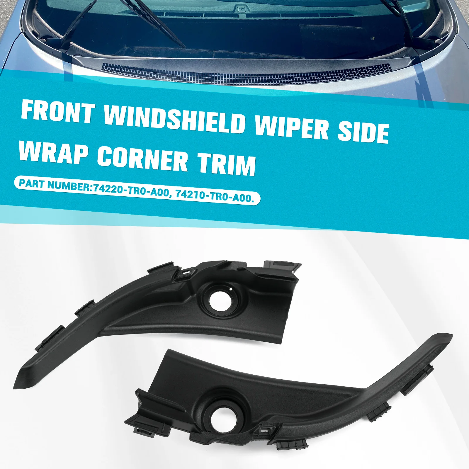 

For Honda Civic 9th 2012 2013-2015 Car Front Windshield Wrap Corner Trim Wiper Side Trim Cover Lid 74210-TR0-A00 74220-TR0-A00