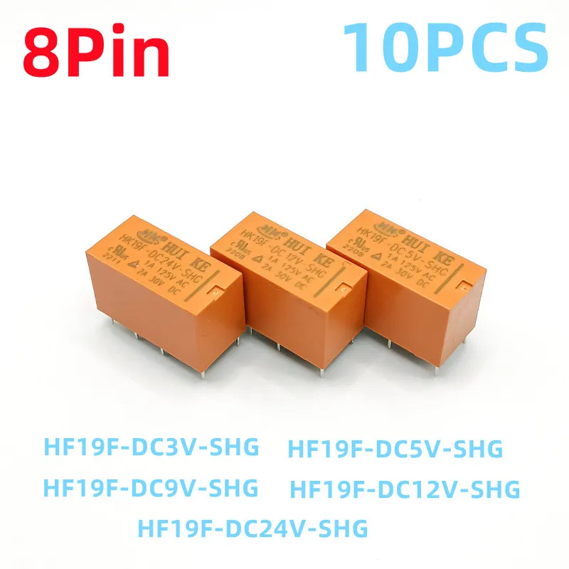 New HK Relays 10PCS HF19F-DC3V-SHG HF19F-DC5V-SHG HF19F-DC9V-SHG HF19F-DC12V-SHG HF19F-DC24V-SHG 8Pin 1A 125VAC