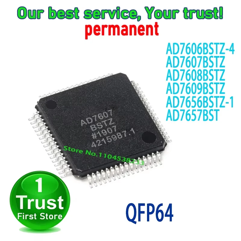 1PCS/LOT AD7606BSTZ-4 AD7607BSTZ AD7608BSTZ AD7609BSTZ AD7656BSTZ-1 AD7657BST QFP64 NEW and Original in Stock