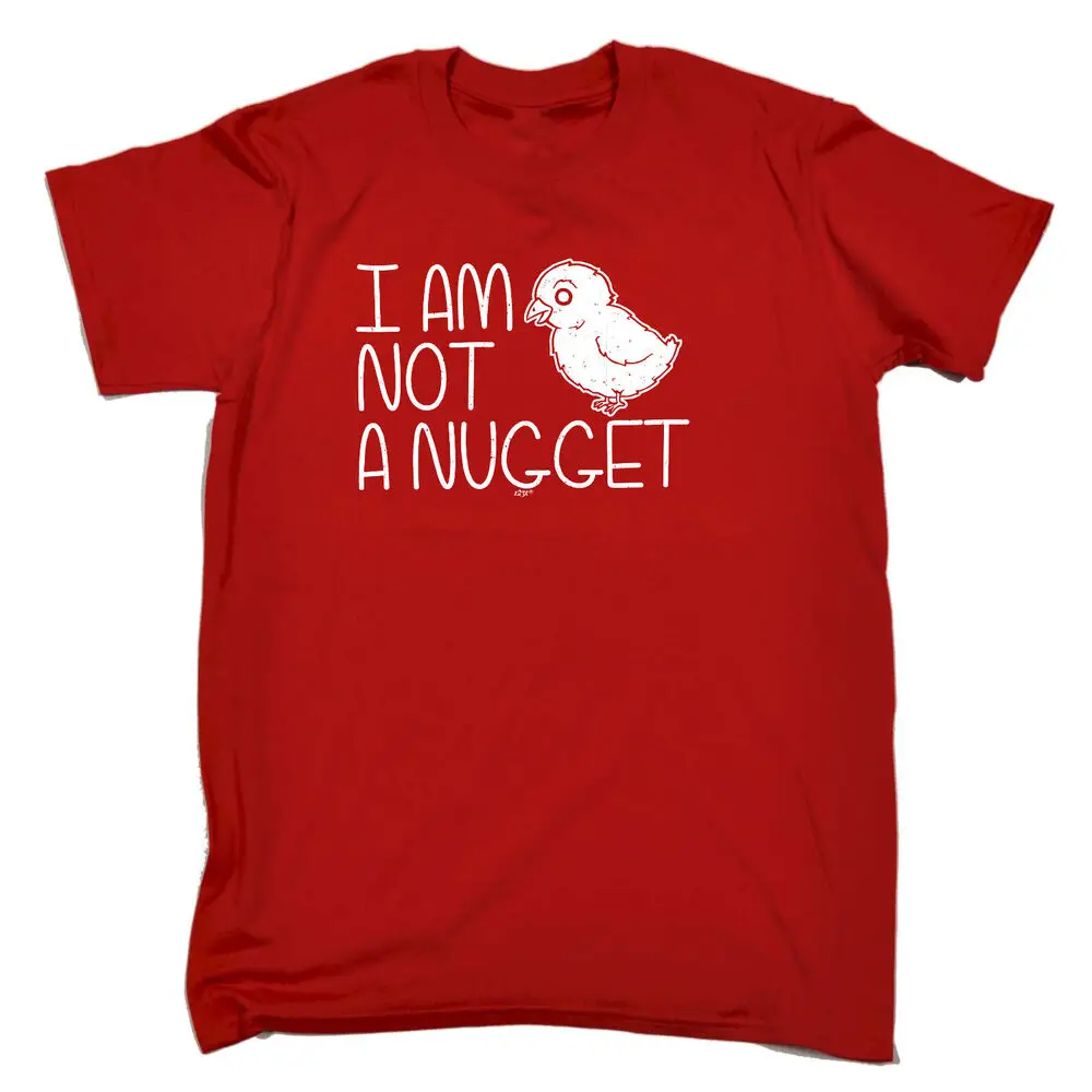 Not A Nugget - Mens Funny Novelty Gift Tee Top Shirts   High Quality 100%Cotton Short Sleeve