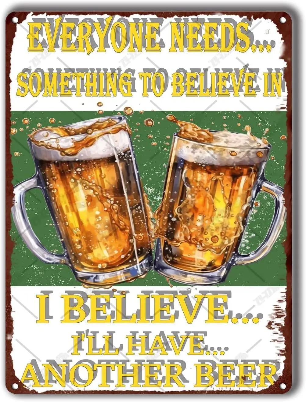 LIUAXICIA Funny Metal Tin Sign Beer Believe in Something for Cafe Bar Pub Decor Art Signs 6x8inch-Tin