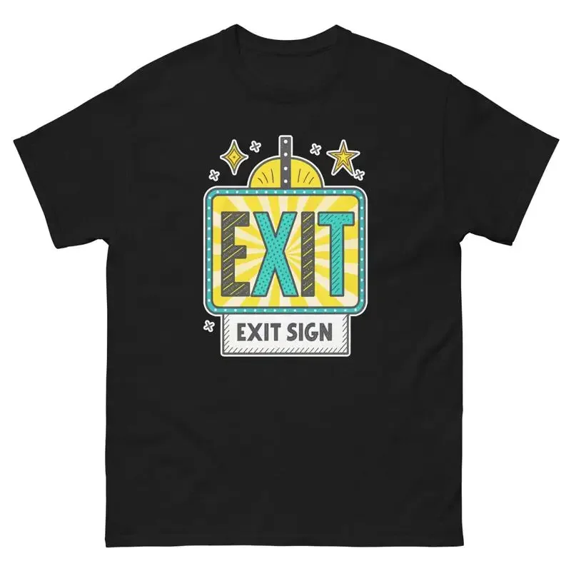 Exit Sign School Classroom Object Office Teacher T Shirt