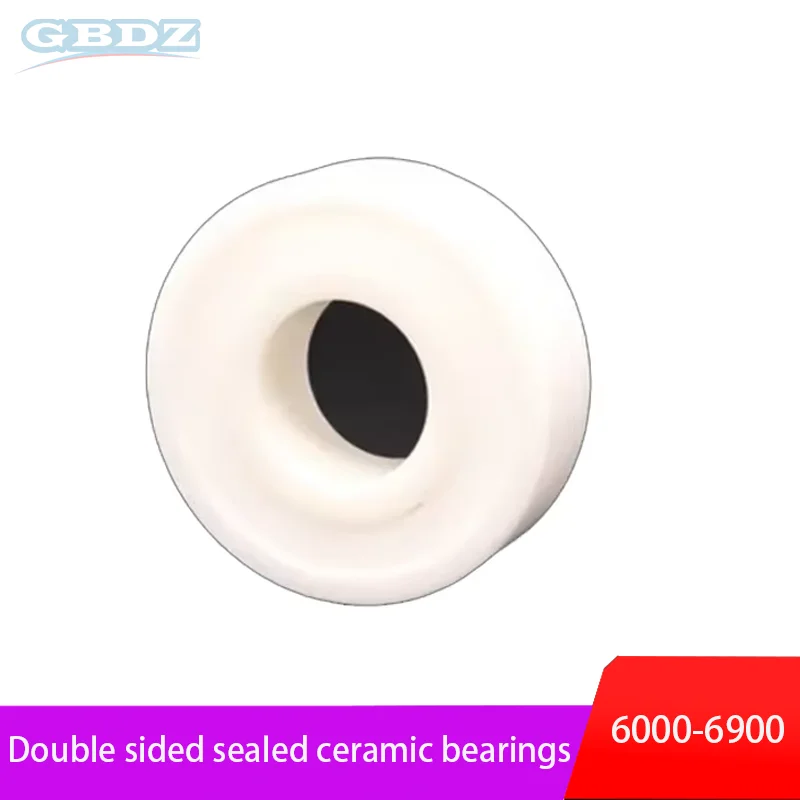 1pcs 6200 6201 6202 6203 6204 6205 6206 6207-6900 Fully Double-Sided Sealed Ceramic Zirconia Bearings