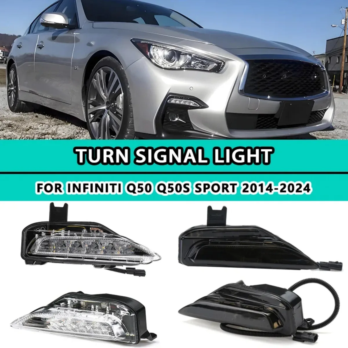 

Pair Car Front Bumper LED Fog Light Turn Signal Lamp for Infiniti Q50 Q50S ALL 2014-2023 Turn Signal Light Lamp Fog Light