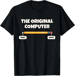 The Original Computer Funny Sarcastic Programmer Pencil Gift T-Shirt Custom Printed Graphic T Shirts Mens Clothing Camiseta