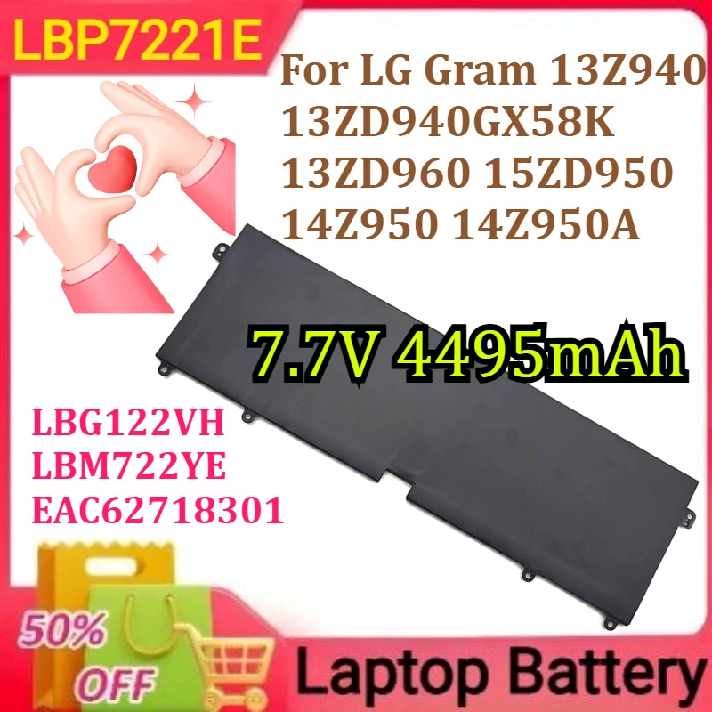 

LBP7221E LBG122VH LBM722YE EAC62718301 Battery For LG Gram 13Z940 13ZD940GX58K 13ZD960 15ZD950 14Z950 14Z950A 7.7V 4495mAh