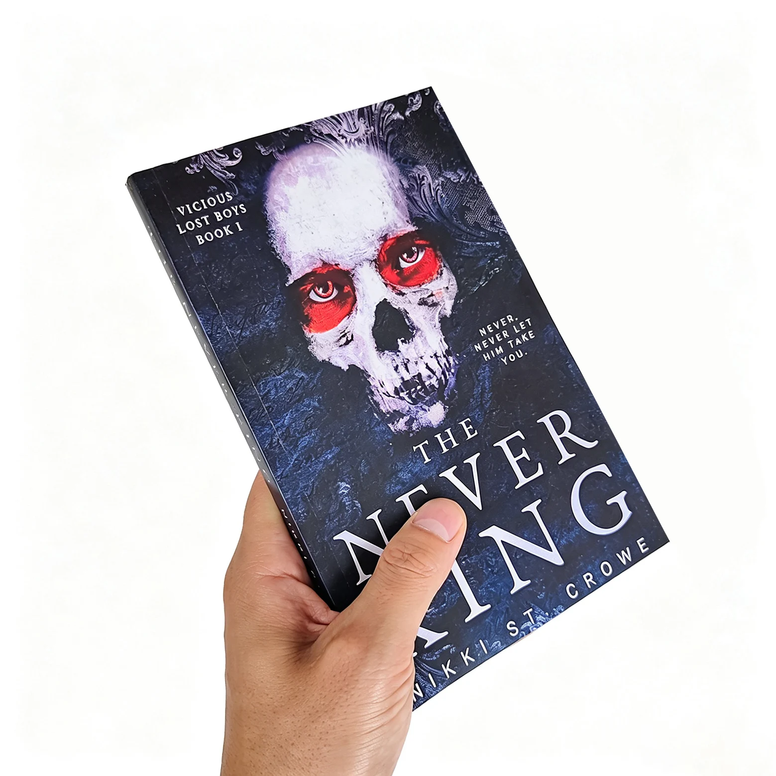 The Never King By St. Crowe - Vicious Lost Boys #1, Dark Fantasy Romance Paperback Book