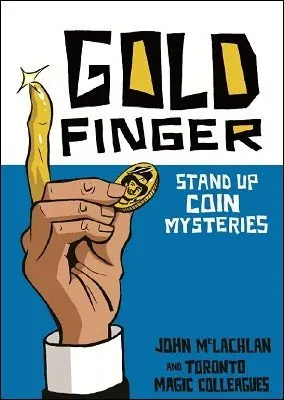 Stand Up Coin Mysteries by John McLachlan -Magic tricks