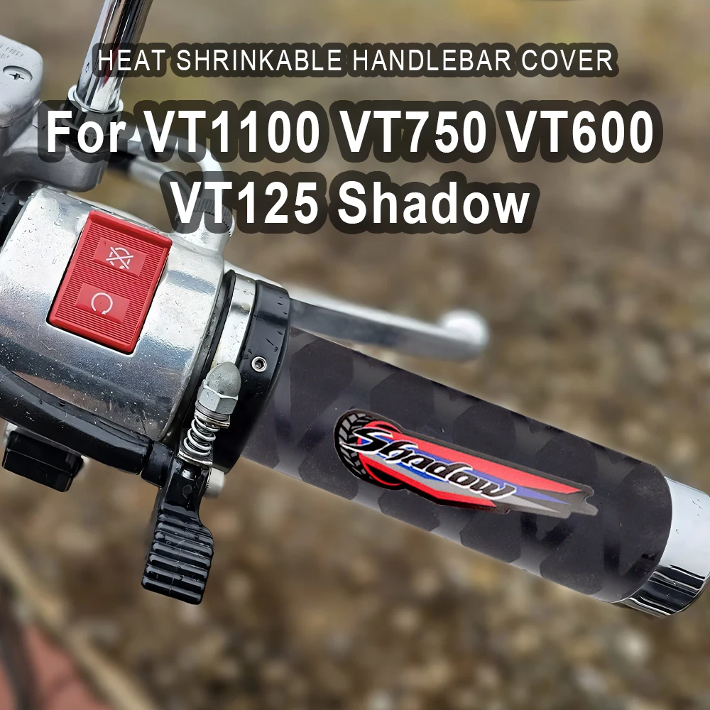 

For Honda VT1100 VT750 VT600 VT125 Shadow 125 400 750 Heat Shrinkable Grips Cover Motorcycle Handlebar Rubber Gloves Accessories