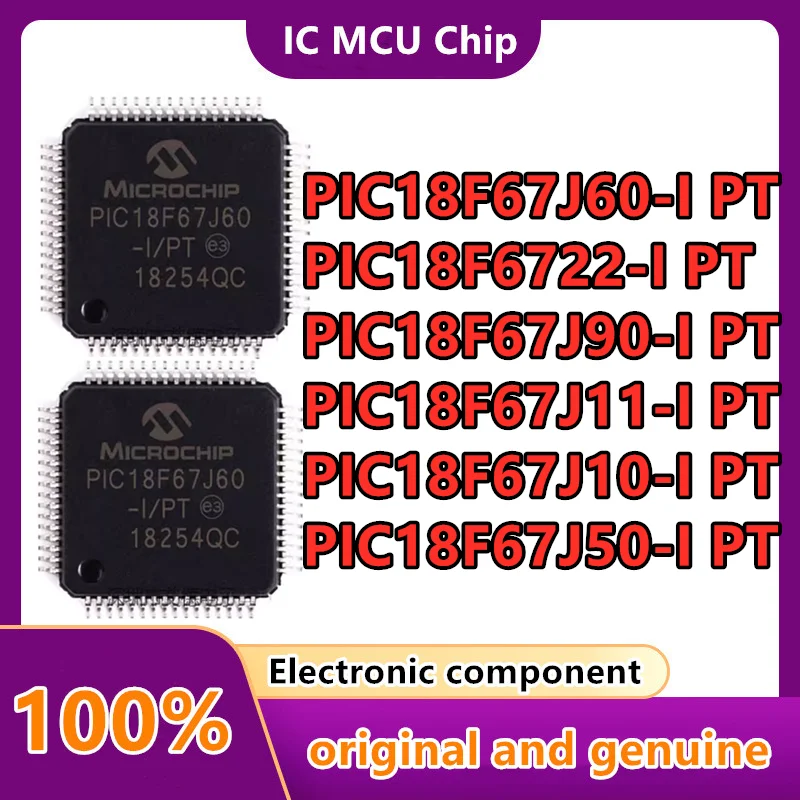 

PIC18F6722-I/PT PIC18F67J11-I PIC18F67J90-I PIC18F67J60-I PIC18F67J10-I PIC18F67J50-I New (MCU/MPU/SOC) IC Chip TQFP-64 10PCS