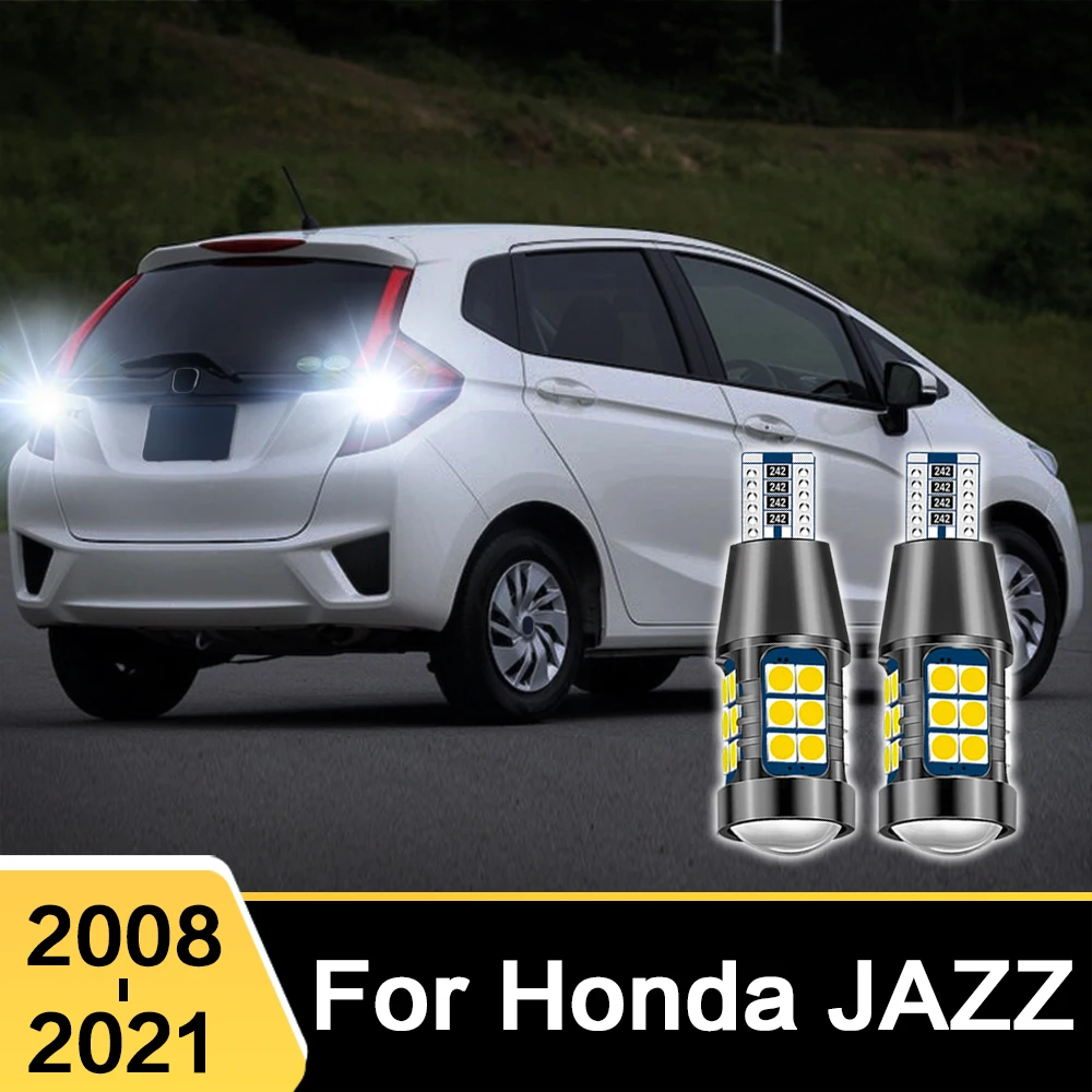 2X For Honda JAZZ 2008 - 2021 2020 2019 2018 W16W T15 912 921 906 922 LED Car Reverse Light Bulbs Canbus Backup Lamp Accessories