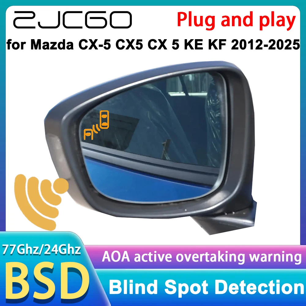 ZJCGO for Mazda CX-5 CX5 CX 5 KE KF 2012-2025 OEM Blind Spot Monitoring Detection Assist BSM BSD BSA System 77GHz Radar Detector