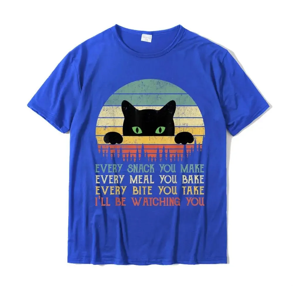 Every Snack You Make Cat Funny Cat Mom Cat Mama Cat Dad T-Shirt Cotton T Shirts For Men Custom T Shirt Rife Printedfunny t shirt