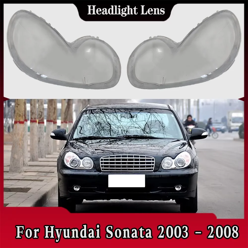 

For Hyundai Sonata 2003 2004 2005 2006 2007 2008 Front Headlamp Cover Headlight Lens Shell Plexiglass Replace Original Lampshade