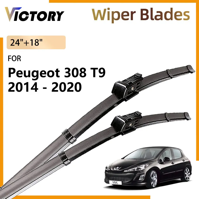 

For Peugeot 308 T9 Hatchback S 2014 - 2020 2018 2017 2016 2015 Accessories Front Wiper Blades Windshield Window Brushes 24"+18"