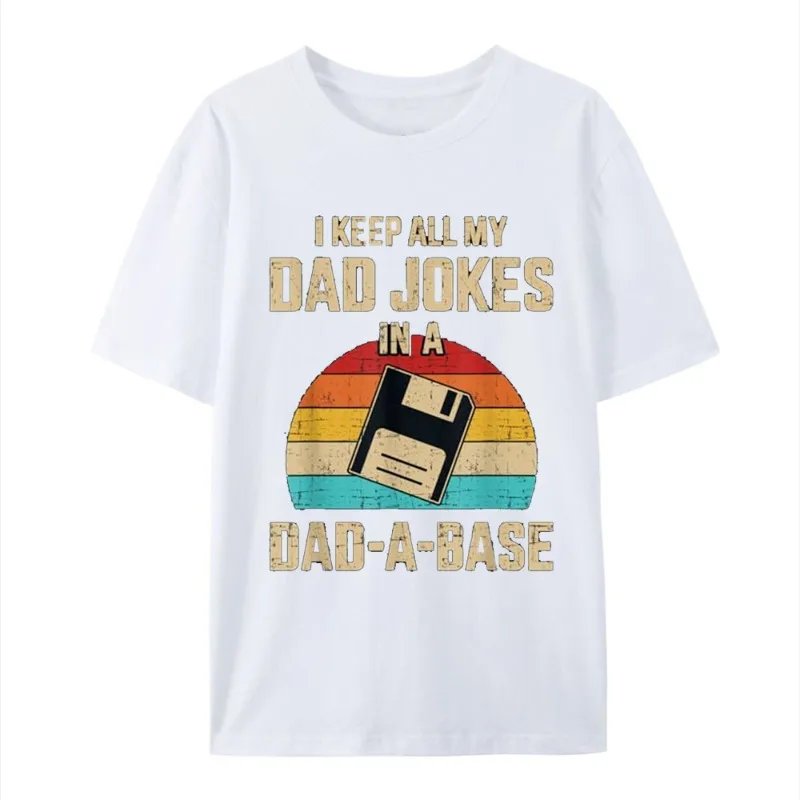 Funny Dad Jokes on Dad Father's Day Retro T-shirt Hip Hop Pure Cotton Street Wear New Fashionable Casual Loose Top T-shirt