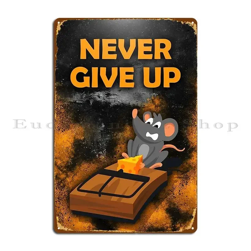 Never Give Up Artwork Keep Going Motivational Illustration Metal Plaque Kitchen Wall Mural Designer Party Poster Tin Sign Poster