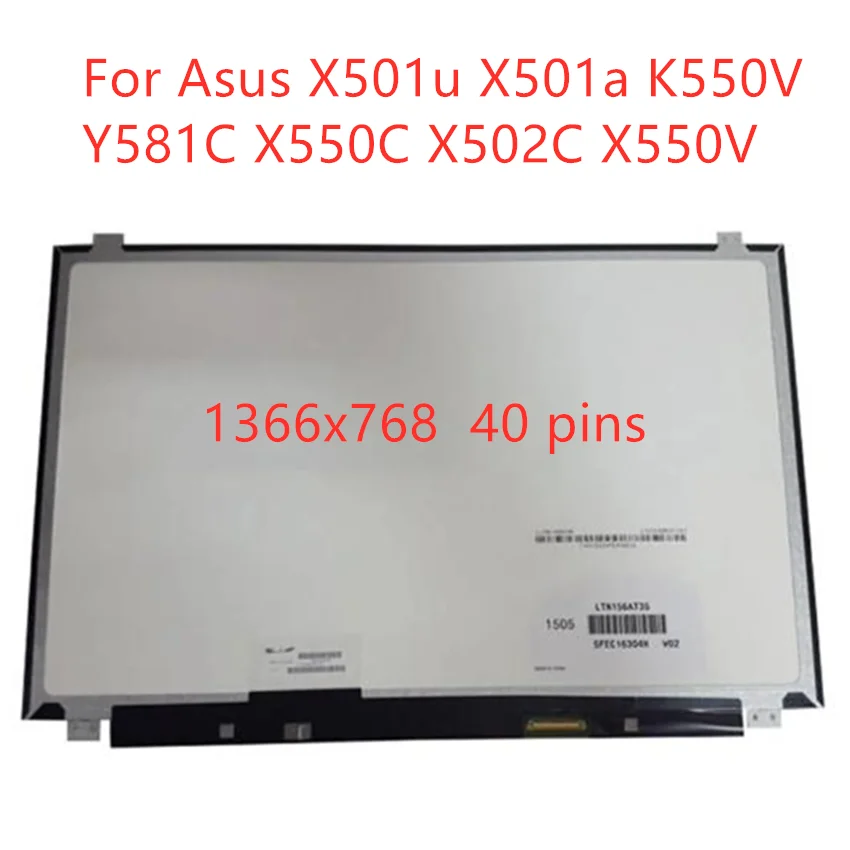 

15.6 inch lcd matrix For Asus X501u X501a K550V Y581C X550C X502C X550V laptop lcd led screen display slim 40pin 1366*768