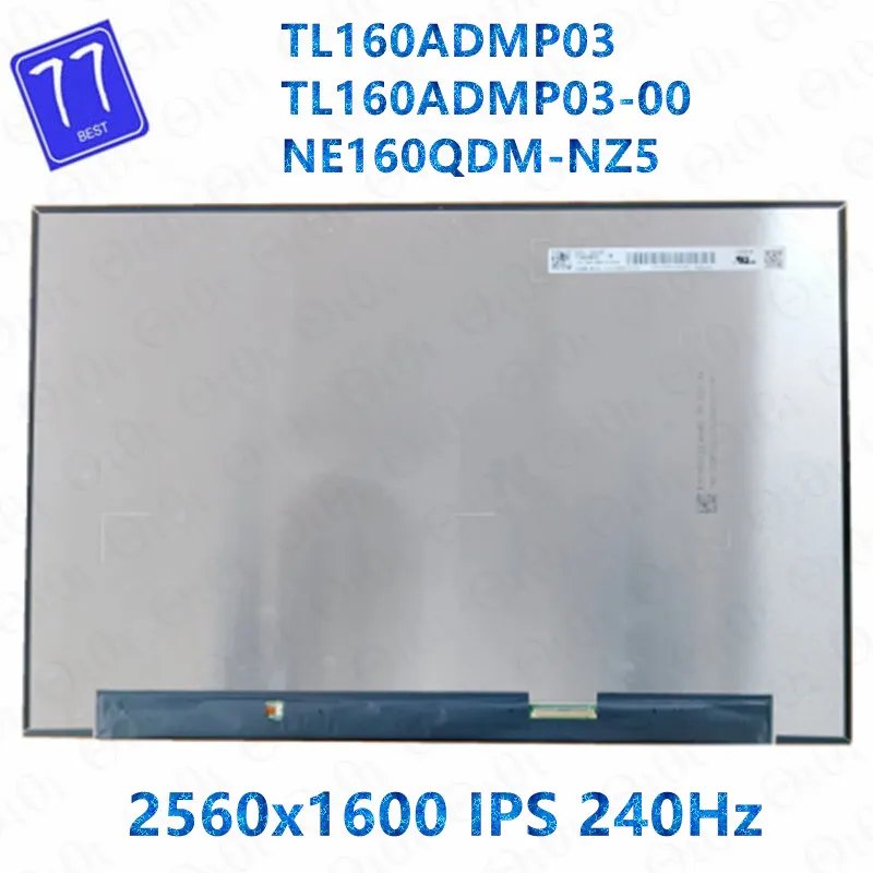 

Original 16'' TL160ADMP03 TL160ADMP03-00 NE160QDM-NZ5 For ROG G634JZ PANCEL Laptop LCD Screen 2560x1600pixel 189PPI IPS 240Hz