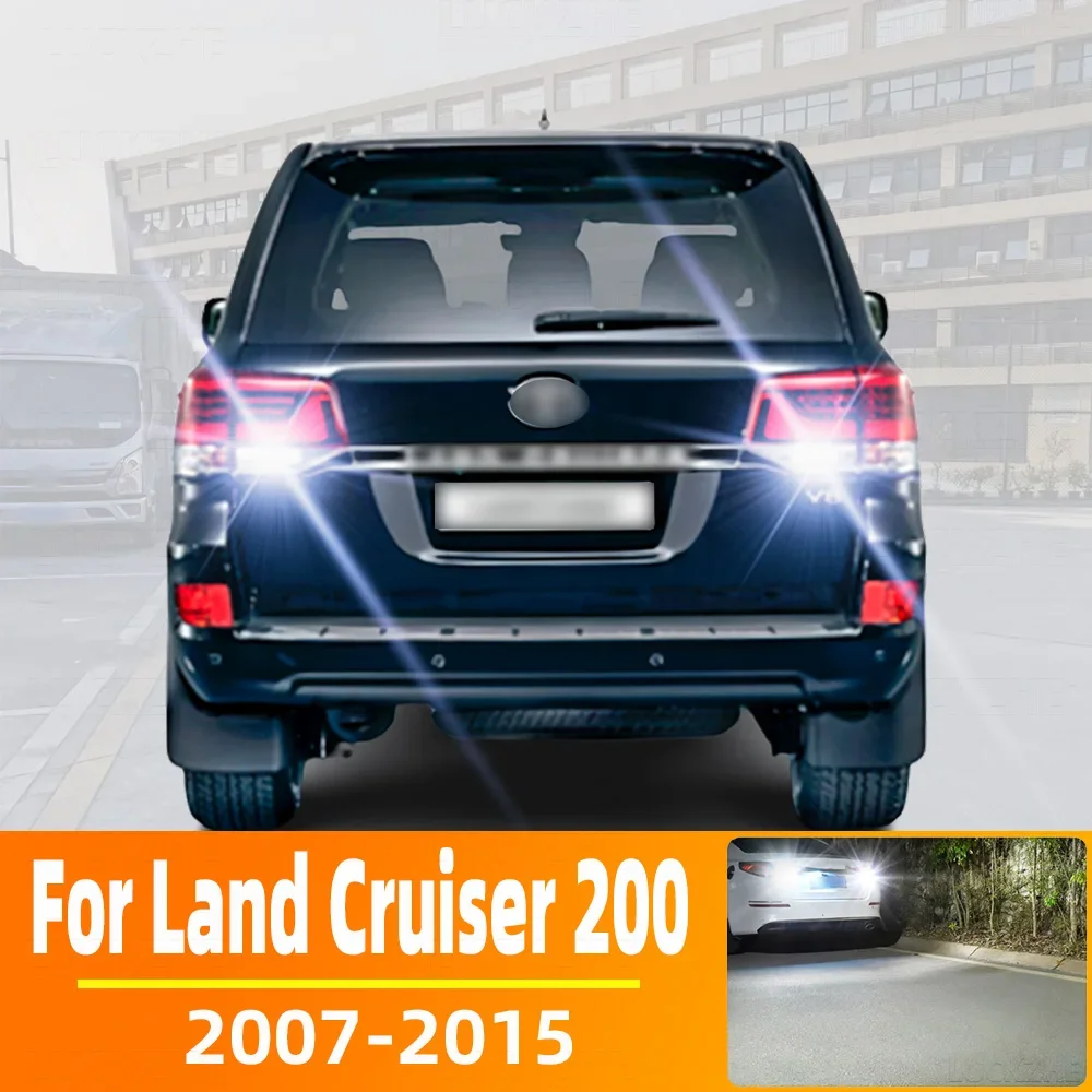 

2 шт., светодиодные фонари заднего хода для Toyota Land Cruiser 200, 2007, 2008, 2009, 2010, 2011, 2012, 2013, 2014, 2015