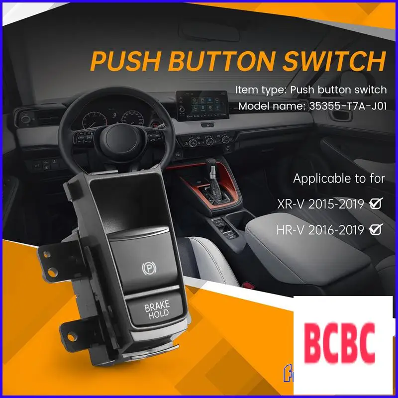 

BB-35355-T7A-J01 35355T7AJ01 For Honda HRV XRV HR-V XR-V VEZEL Electronic Automatic Hand Brake Button Parking Brake Switch