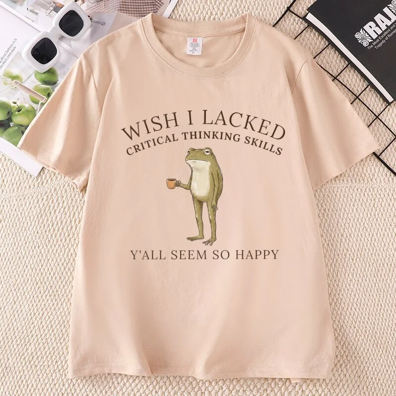 Wish I Lacked Critical Thinking T Shirt Cotton Short Sleeve Funny Tee Frog Meme Graphic T-Shirts Casual Round Neck Printed Tees