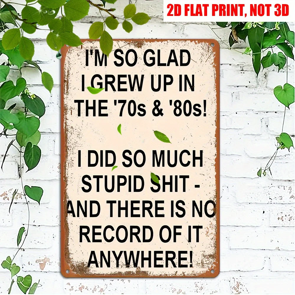 2D Flat - A Humorous And Rustic Metal Sign in a 2D Flat Design, Measuring 8 by 12 Inches, Featuring Retro Styles from The 70S An