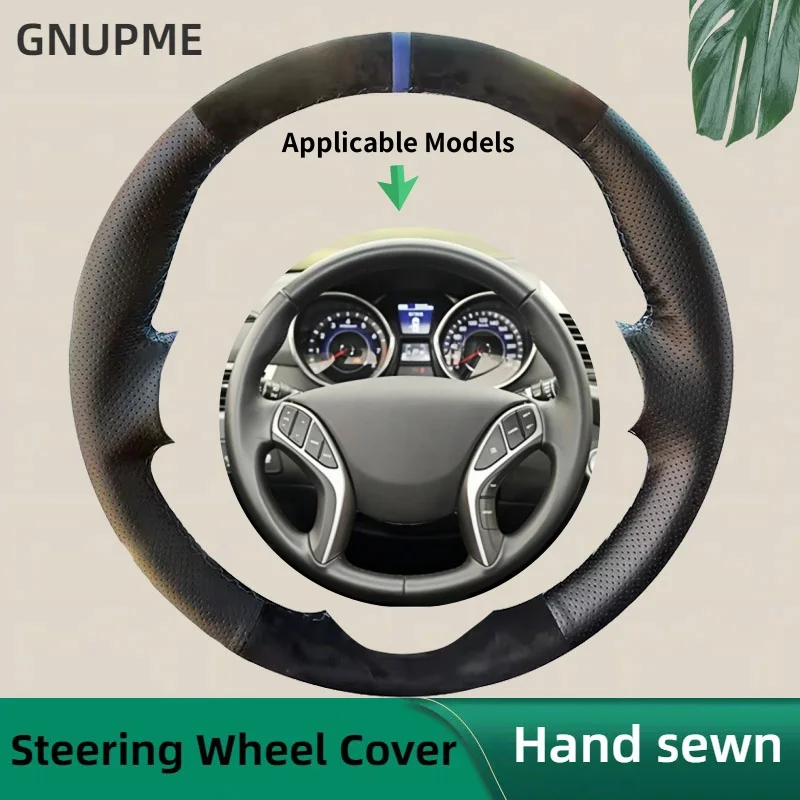 Custom Car Steering Wheel Cover Non-Slip Suede Leather For Hyundai Elantra 2011-2016 Avante i30 2012-2016 Car Steering Wrap
