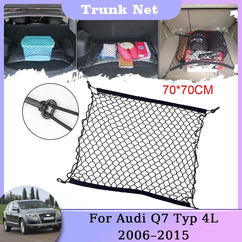 Trunk Storage Net For Audi Q7 Typ 4L MK1 2006 2007 2008 2009 2010 2011 2012 2013 2014 2015 Nylon Mesh Car Rear Luggage Organizer