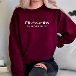 Sweats à capuche graphiques à col rond pour femmes, sweat-shirt à manches longues, vêtements décontractés pour femmes, lettres de l'enseignant Friends imprimées, livraison directe en Y