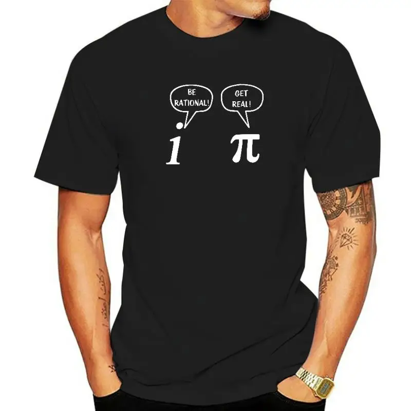 Summer Style Become Rational, Get Real! Mathematics Science Geeky Funny Joke Pun Pi T-Shirt Tops Funny For Men\'s T-shirts