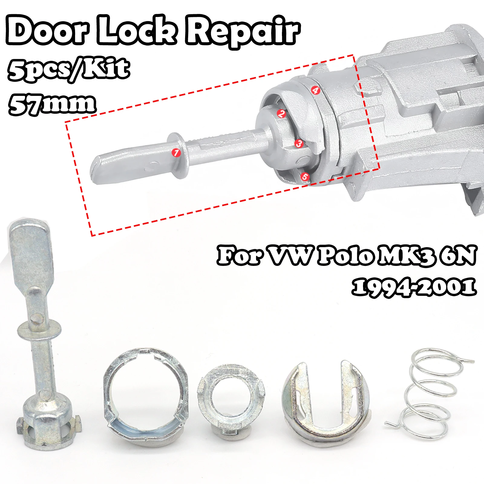 

Front Door Handle Lock Cylinder Barrel Paddle Repair Kit Tool 57MM Set Replacement 6N0837223A For VW Polo MK3 6N/6KV 1994 - 2001
