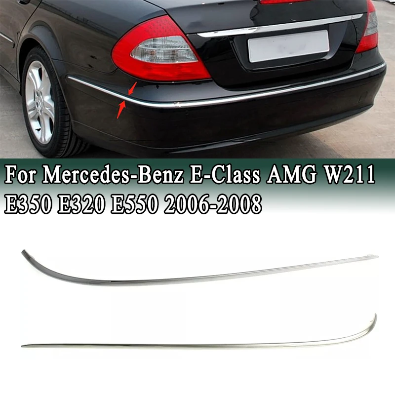 For Mercedes-Benz E-Class AMG W211 E350 E320 E550 2006-2008 2Pcs Rear Bumper Trim Chrome Styling Moulding 2118852821 2118852721