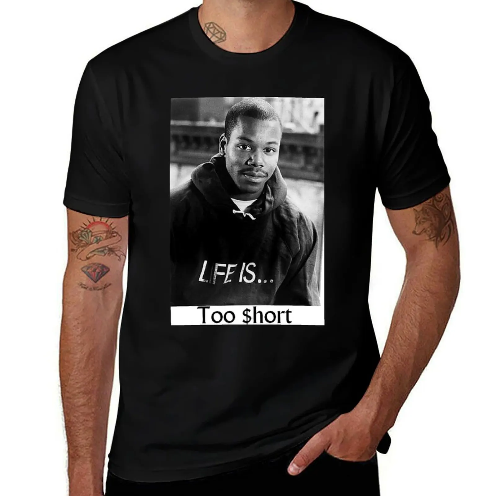 

Too Short: Life Is Too $ hort T-Shirt Short sleeve tee cute clothes anime tshirt Men's clothing