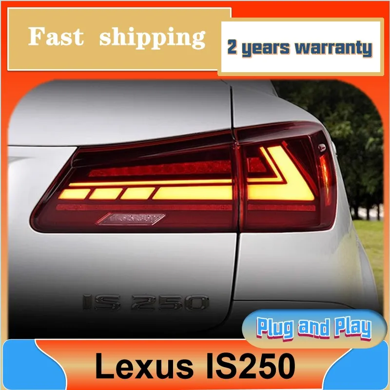 

Car Styling for Lexus IS250 Tail Lights 2006-2012 IS300 Taillight Rear DRL Fog Brake Reversing Turn Signal