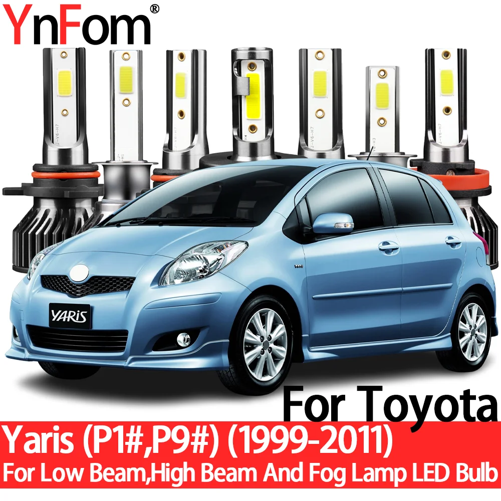 YnFom For Toyota Yaris(P1#,P9#) 1999-2011 Special LED Headlight Bulbs Kit For Low Beam,High Beam,Fog Lamp,Car Accessories